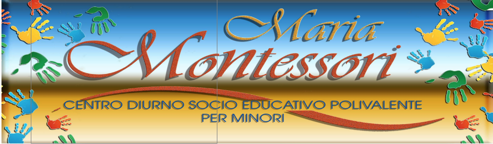 Centro Diurno Socio Educativo Polivalente per Minori "Maria Montessori"